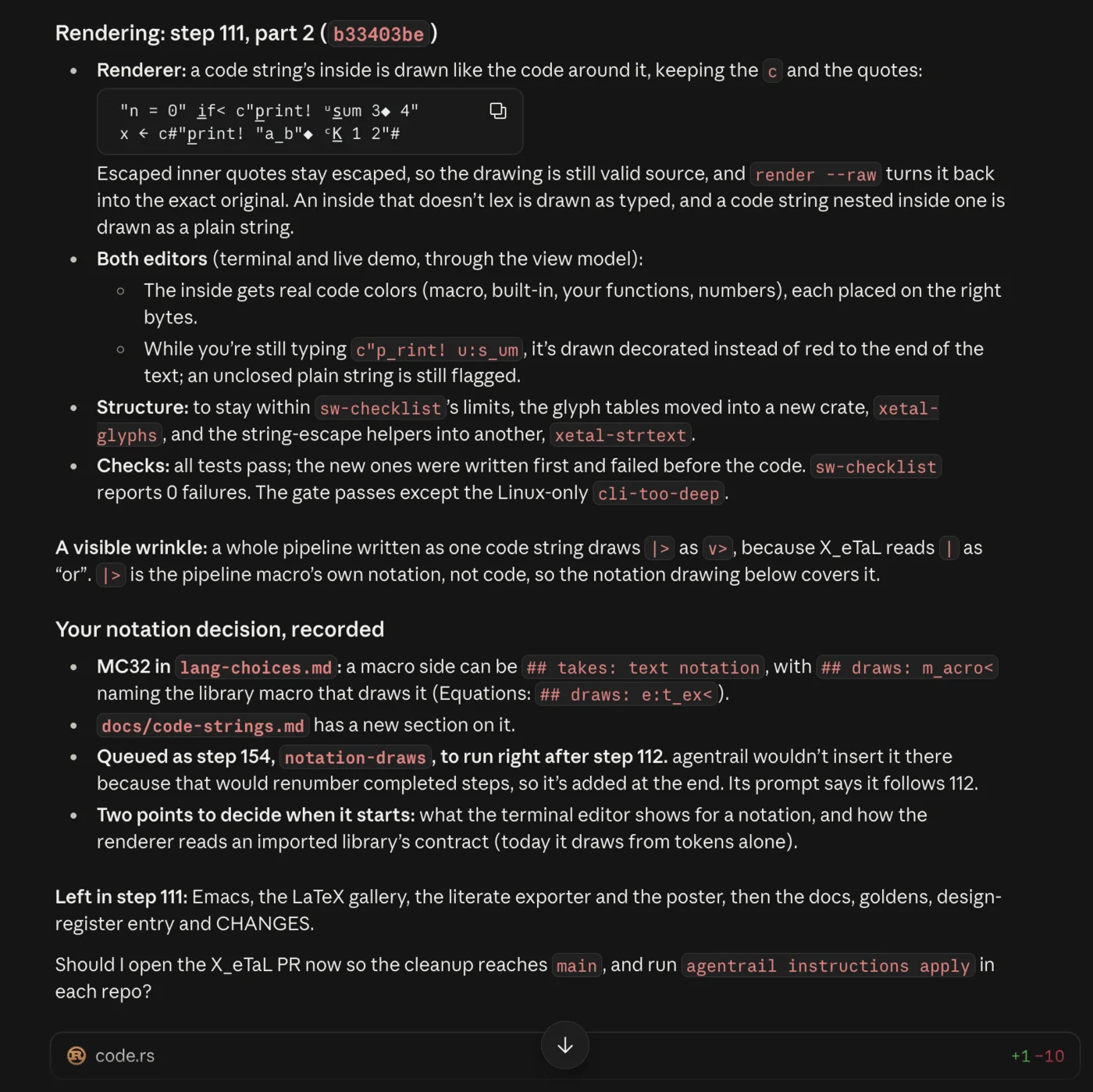 A Claude Code cloud session in the web interface, reporting on X_eTaL's step 111, part 2 (commit b33403be): the renderer now draws a code string's inside like the code around it; both editors color it; the glyph tables moved into a new crate to stay within sw-checklist's limits; all tests pass. Then a wrinkle with pipelines written as one code string, a notation decision recorded as MC32, step 154 queued at the end because agentrail would not renumber completed steps, and a question whether to open the X_eTaL pull request